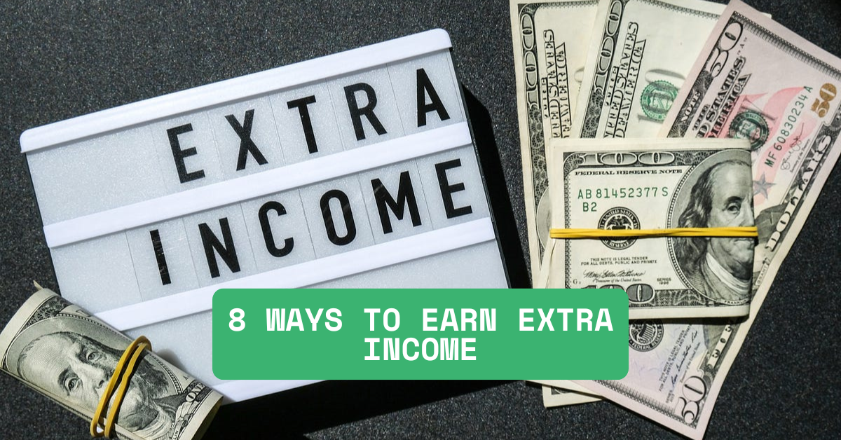 8 ways to earn extra income?